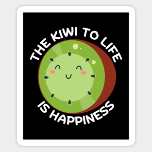 The Kiwi To Life Is Happiness | Kiwi Pun Magnet